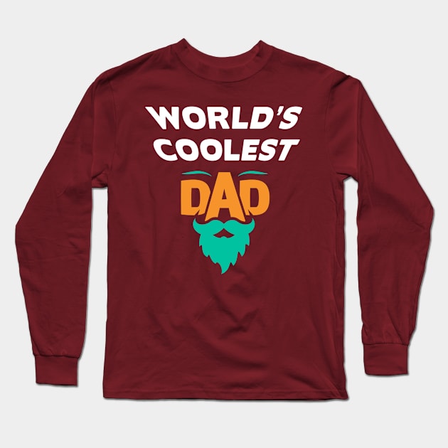 World’s Coolest Dad Long Sleeve T-Shirt by Parrot Designs